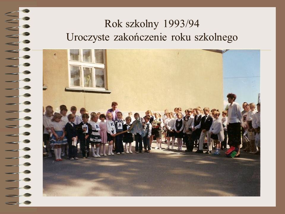 Rok szkolny 1993/94 Uroczyste zakończenie roku szkolnego