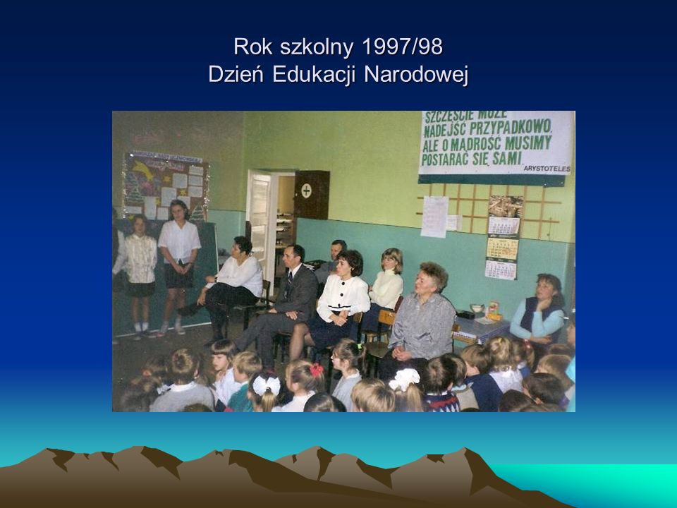 Rok szkolny 1997/98 Dzień Edukacji Narodowej