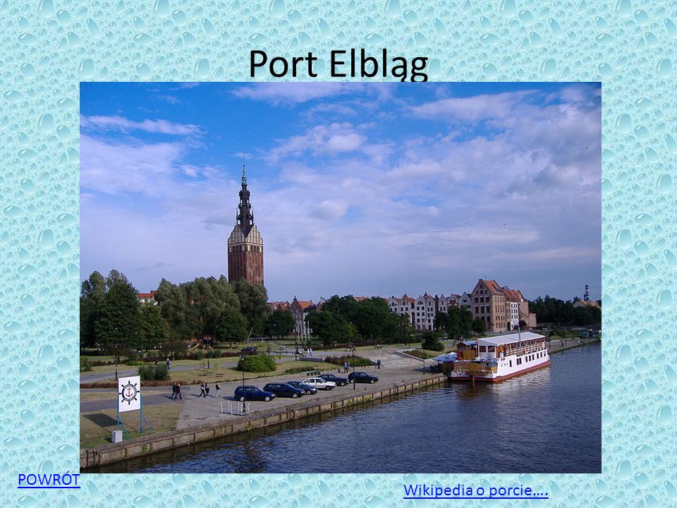 Port Elbląg POWRÓT Wikipedia o porcie….