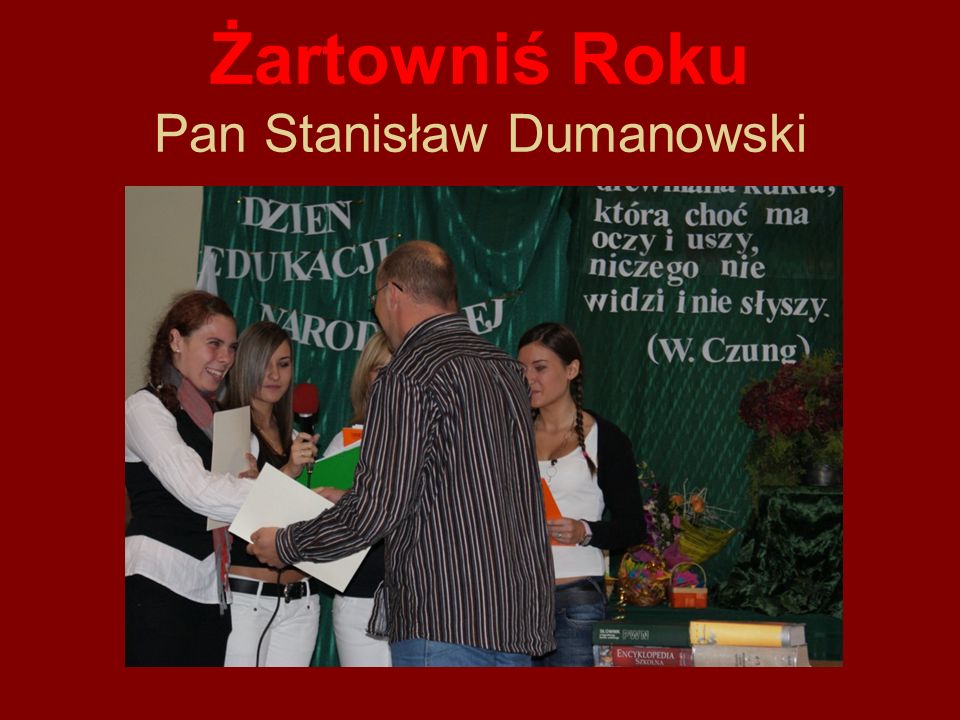 Żartowniś Roku Pan Stanisław Dumanowski