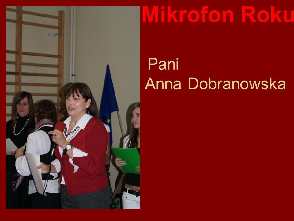 Mikrofon Roku Pani Anna Dobranowska