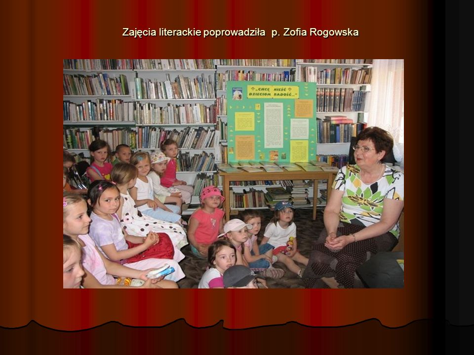 Zajęcia literackie poprowadziła p. Zofia Rogowska