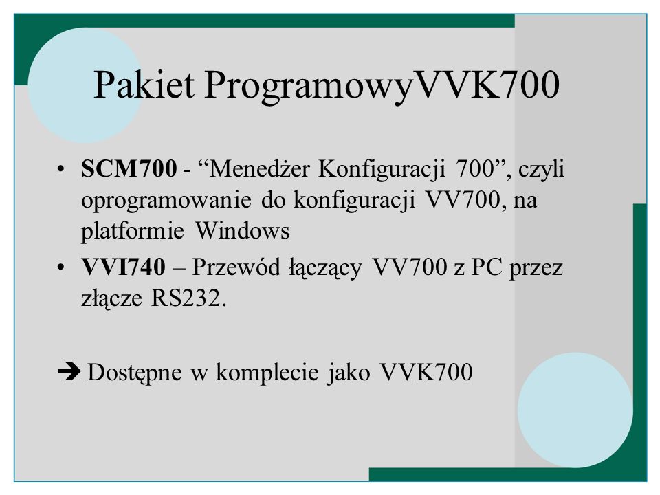 Pakiet ProgramowyVVK700 SCM700 - Menedżer Konfiguracji 700 , czyli oprogramowanie do konfiguracji VV700, na platformie Windows.