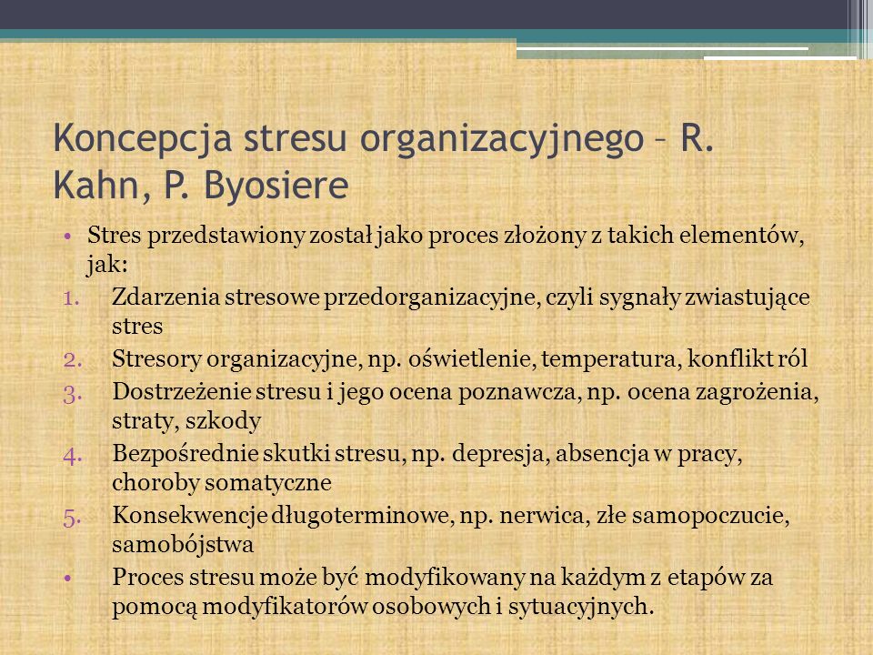 Koncepcja stresu organizacyjnego – R. Kahn, P. Byosiere