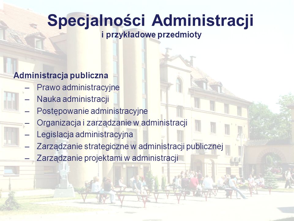 Specjalności Administracji i przykładowe przedmioty