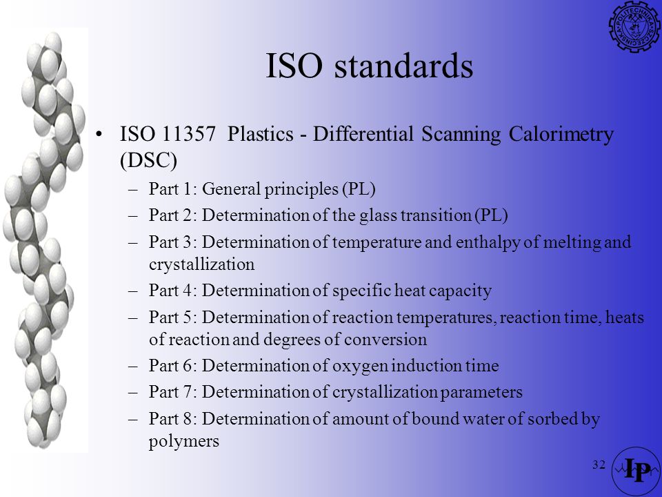 ISO standards ISO Plastics - Differential Scanning Calorimetry (DSC) Part 1: General principles (PL)