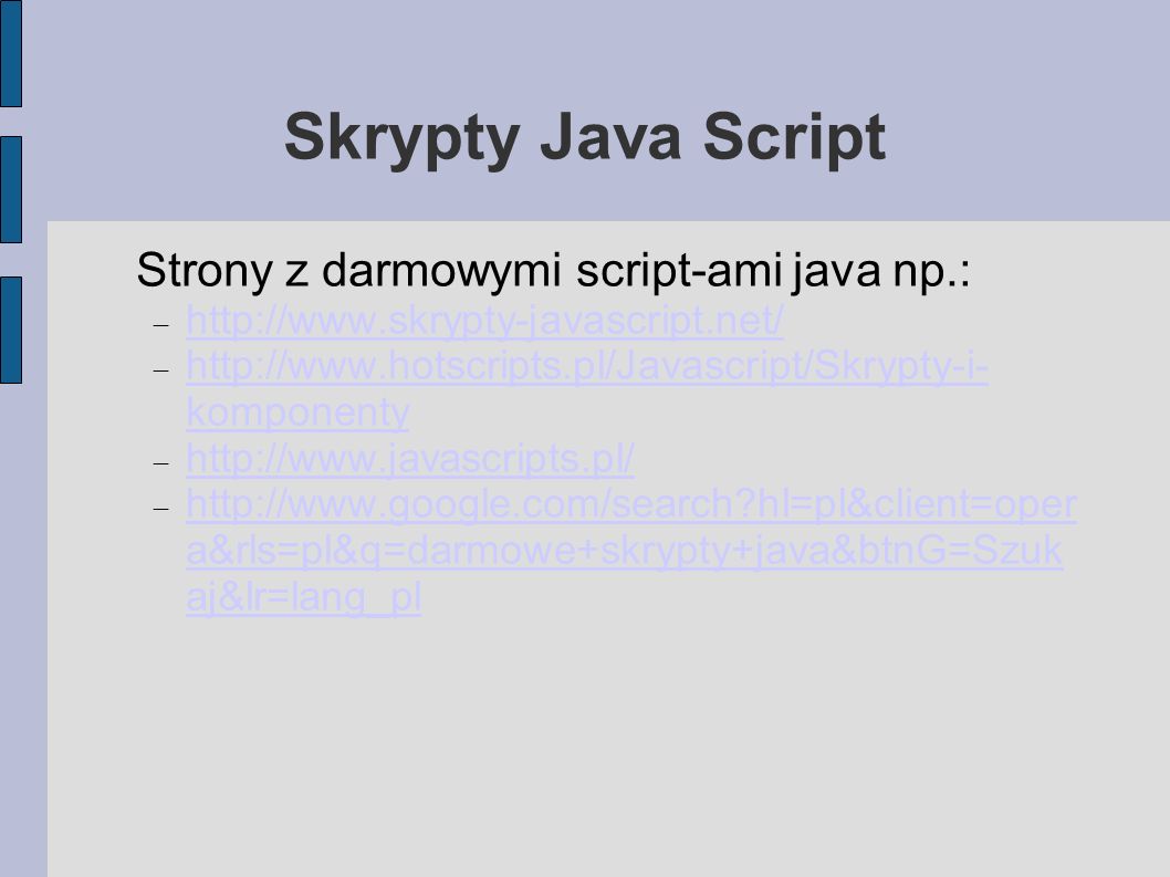 Skrypty Java Script Strony z darmowymi script-ami java np.:
