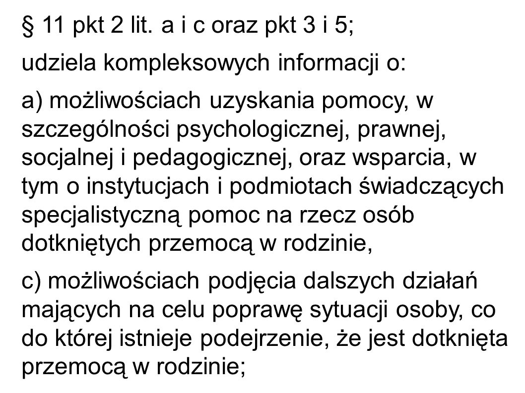 § 11 pkt 2 lit. a i c oraz pkt 3 i 5; udziela kompleksowych informacji o: