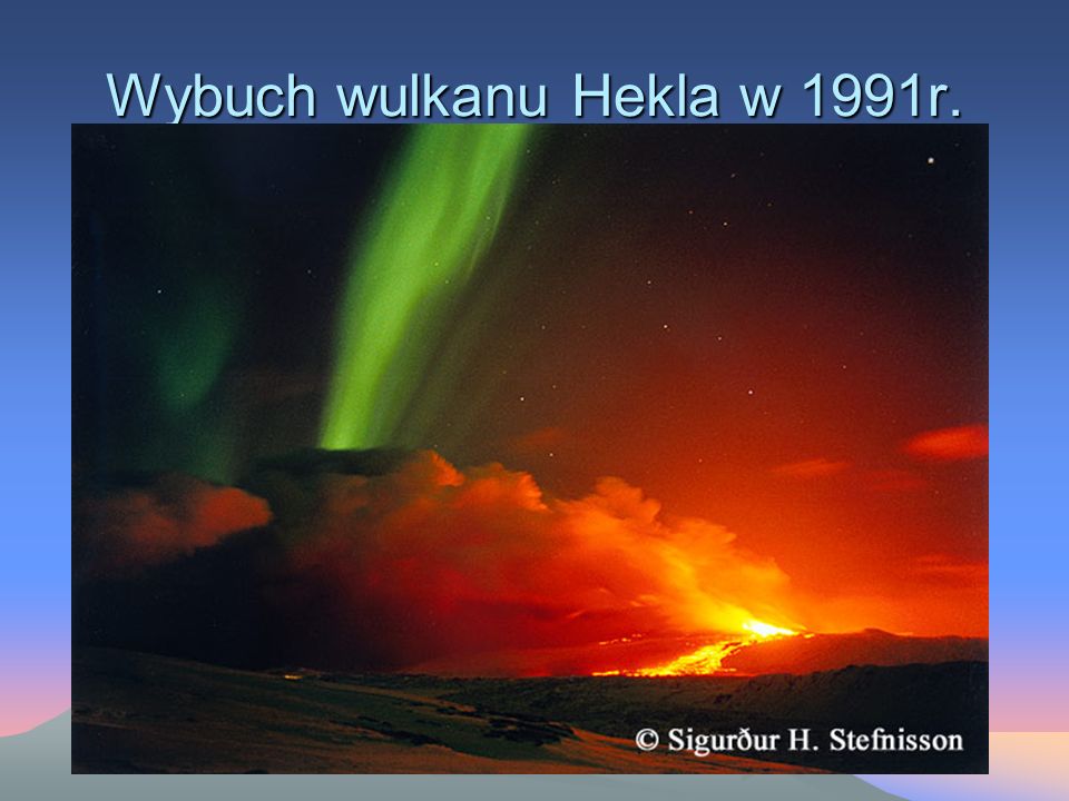 Wybuch wulkanu Hekla w 1991r.