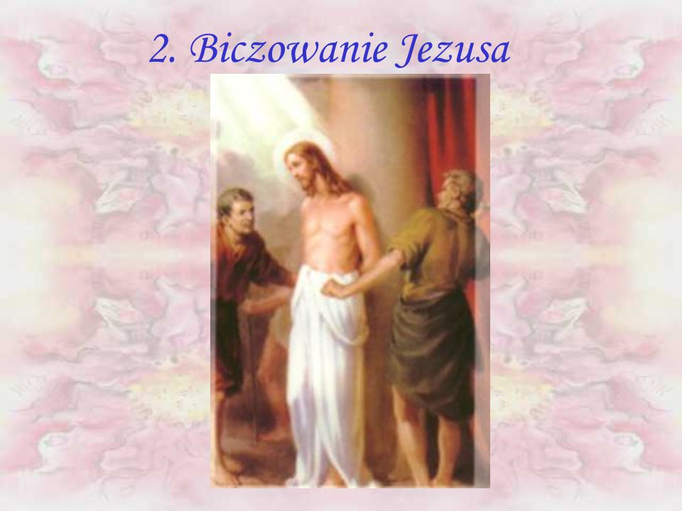 2. Biczowanie Jezusa