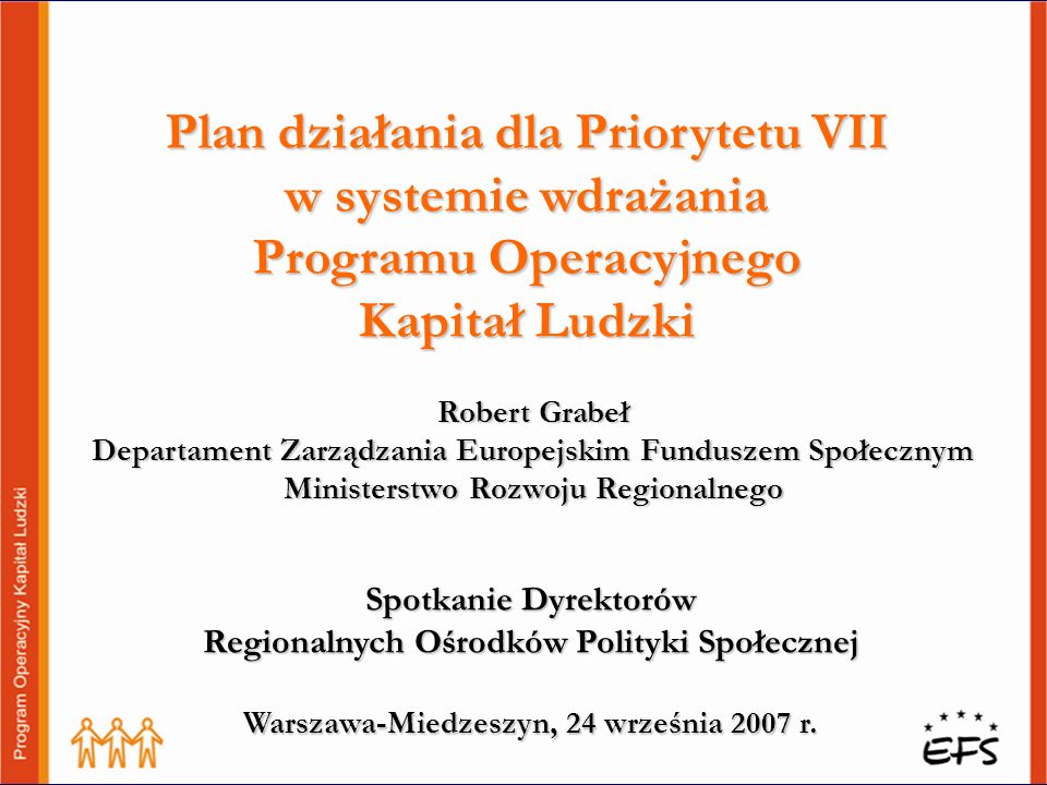 Plan działania dla Priorytetu VII w systemie wdrażania Programu Operacyjnego Kapitał Ludzki