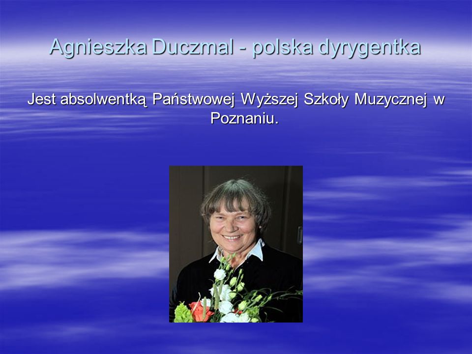 Agnieszka Duczmal - polska dyrygentka