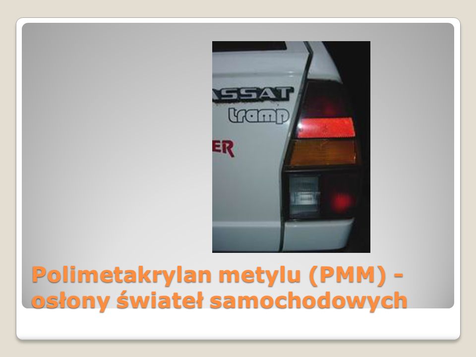 Polimetakrylan metylu (PMM) - osłony świateł samochodowych