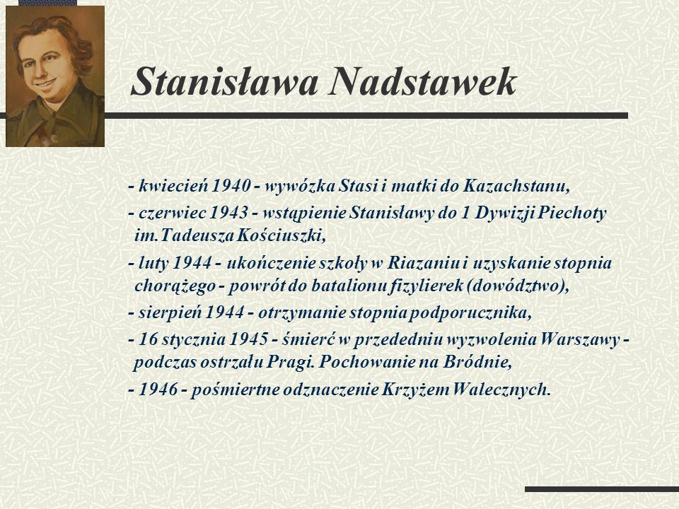 Stanisława Nadstawek - kwiecień wywózka Stasi i matki do Kazachstanu,