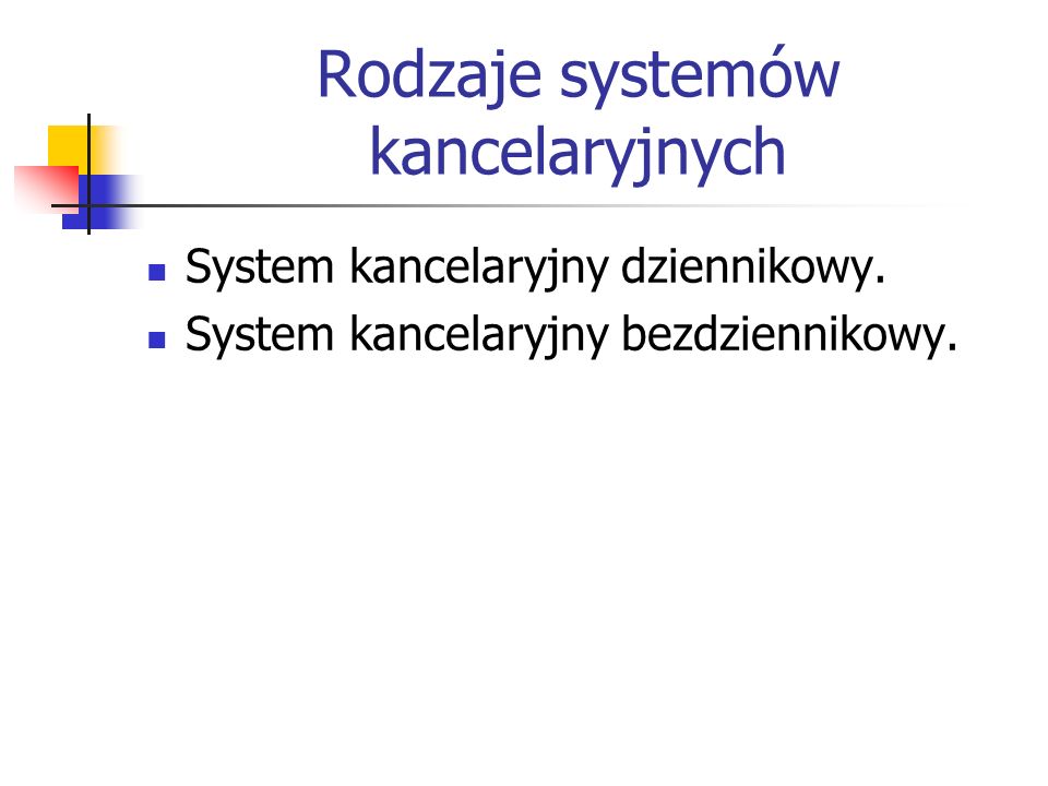 Rodzaje systemów kancelaryjnych