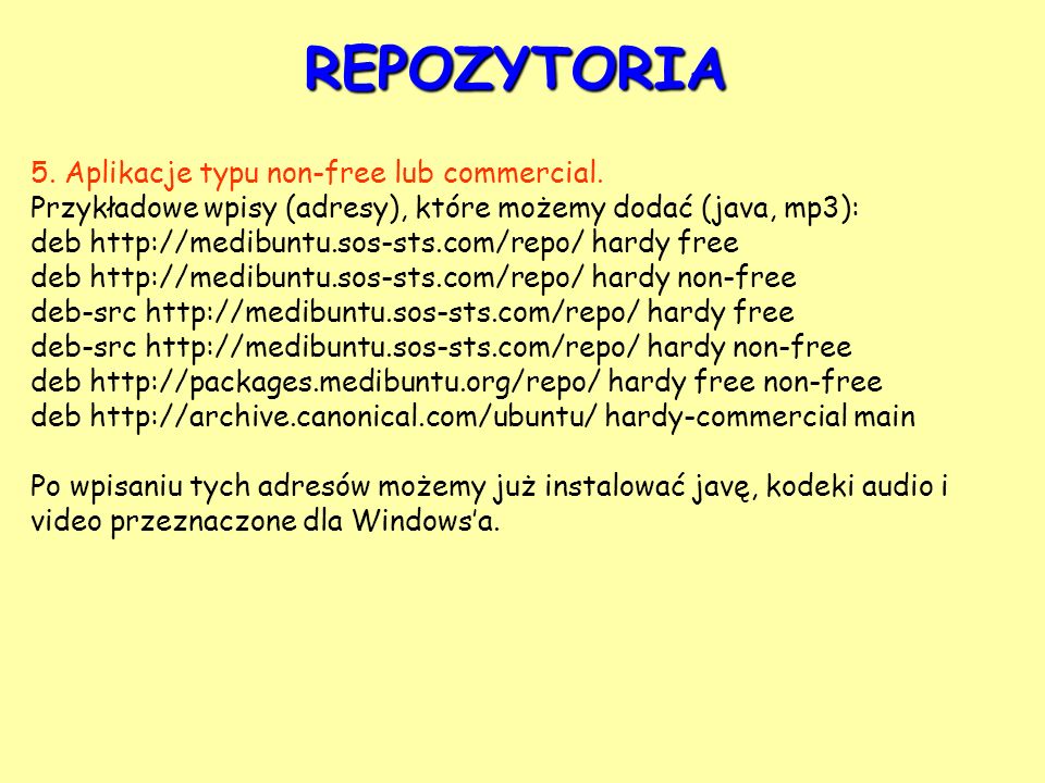 REPOZYTORIA 5. Aplikacje typu non-free lub commercial.
