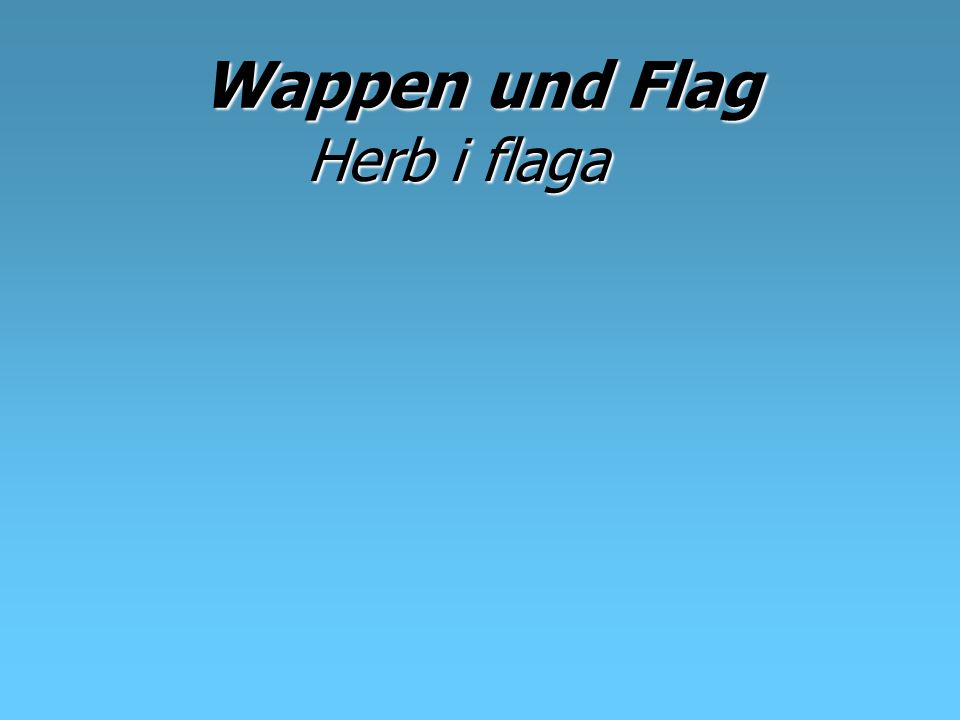 Wappen und Flag Herb i flaga