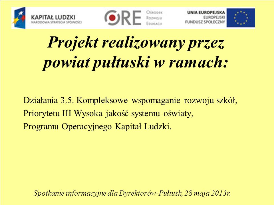 Projekt realizowany przez powiat pułtuski w ramach: