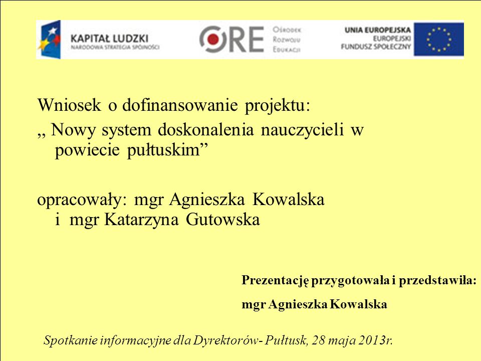 Spotkanie informacyjne dla Dyrektorów- Pułtusk, 28 maja 2013r.