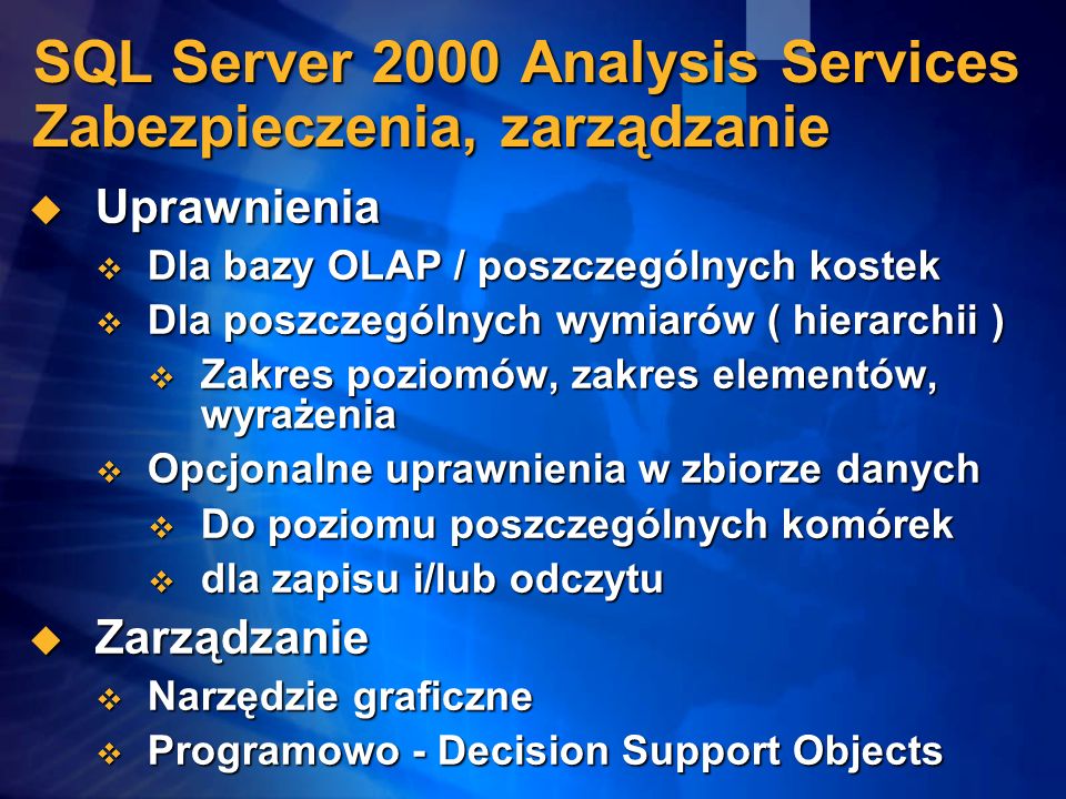 SQL Server 2000 Analysis Services Zabezpieczenia, zarządzanie