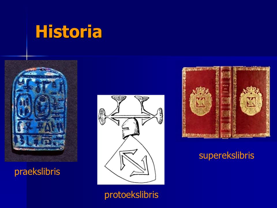 Historia superekslibris praekslibris protoekslibris