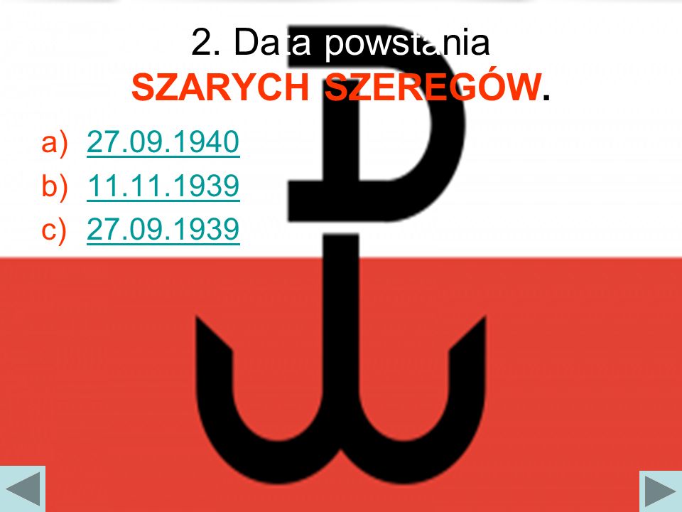 2. Data powstania SZARYCH SZEREGÓW.