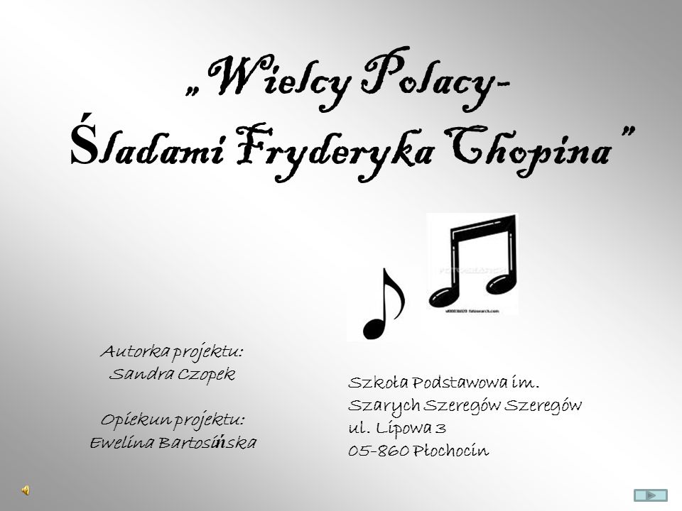 „Wielcy Polacy- Śladami Fryderyka Chopina