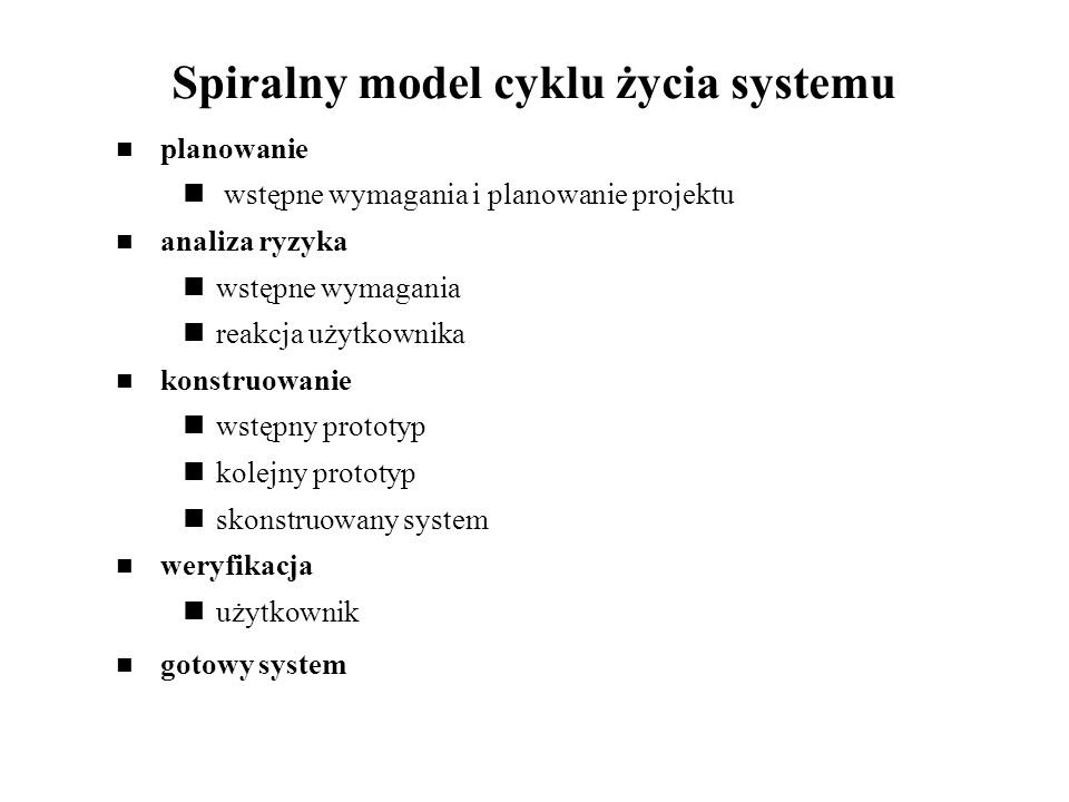 Spiralny model cyklu życia systemu