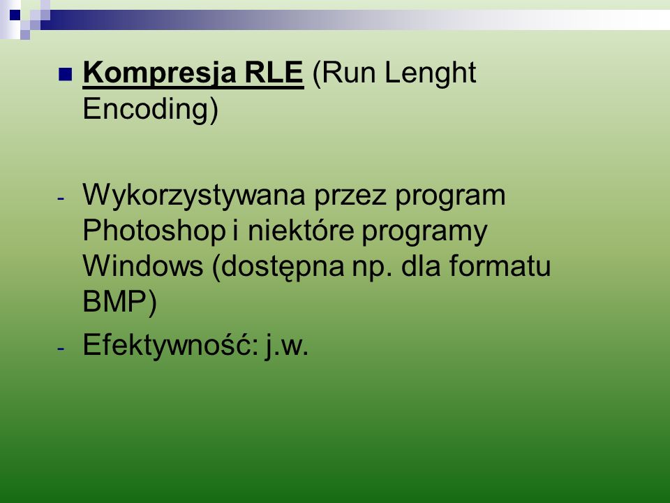 Kompresja RLE (Run Lenght Encoding)