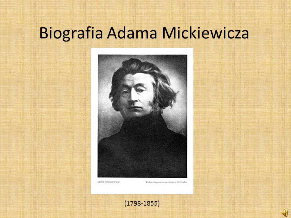Biografia Adama Mickiewicza