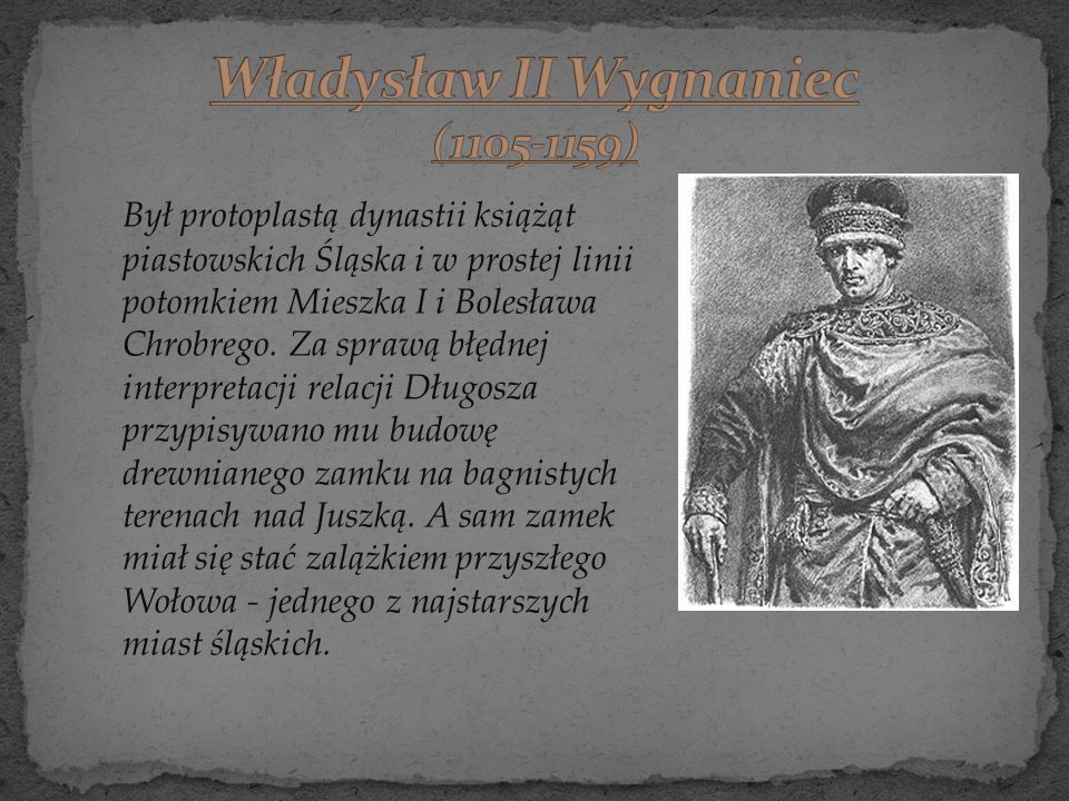 Władysław II Wygnaniec ( )
