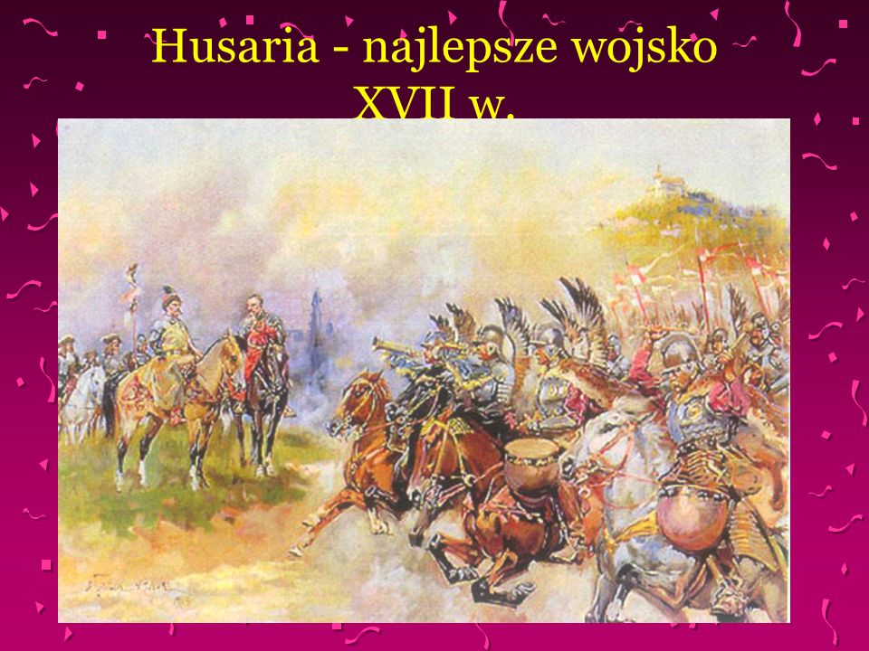 Husaria - najlepsze wojsko XVII w.