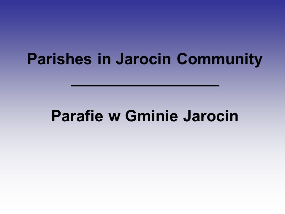 Parishes in Jarocin Community _________________ Parafie w Gminie Jarocin