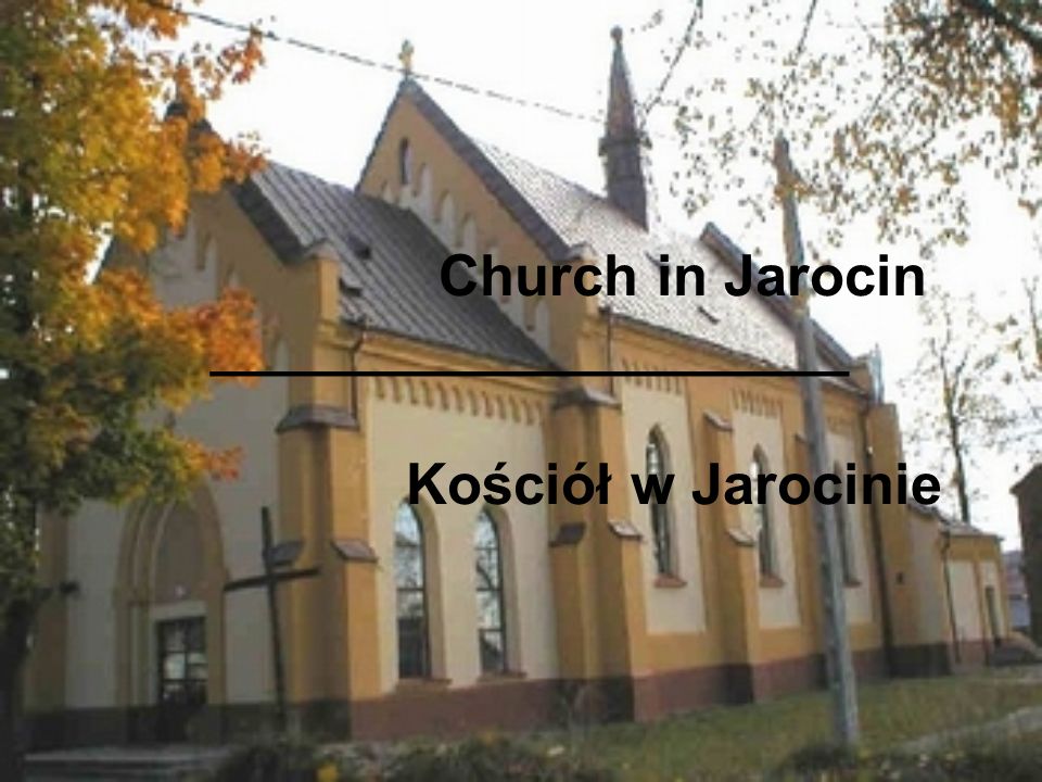 Church in Jarocin ____________________ Kościół w Jarocinie