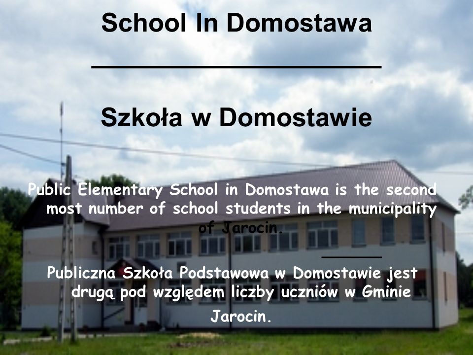 School In Domostawa ____________________ Szkoła w Domostawie