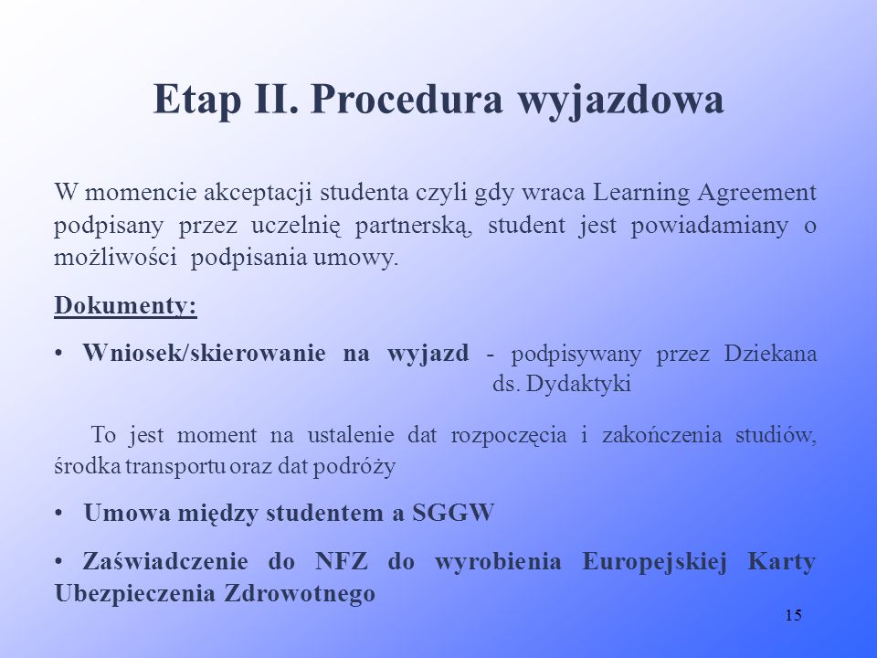Etap II. Procedura wyjazdowa