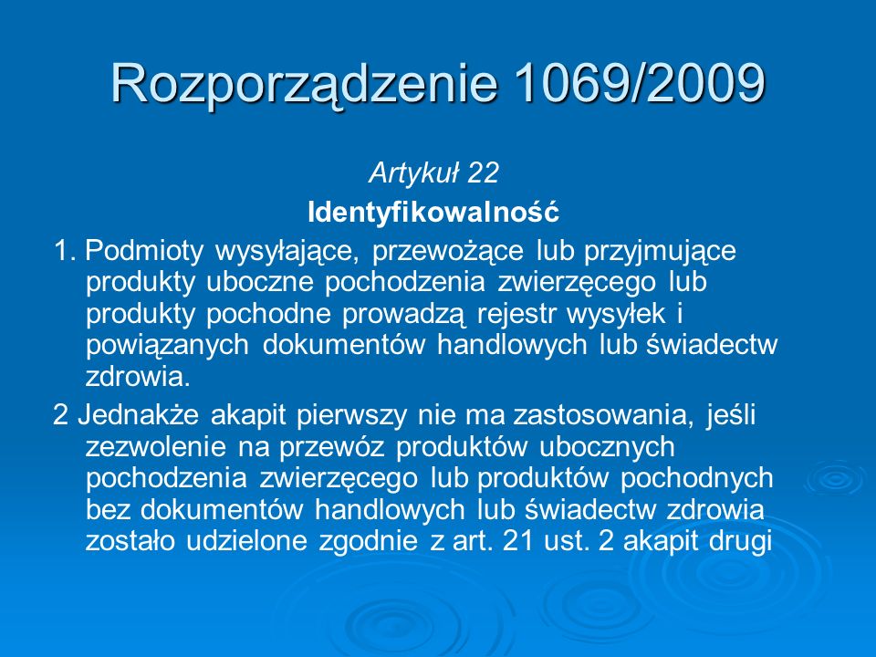 Rozporządzenie 1069/2009 Artykuł 22 Identyfikowalność
