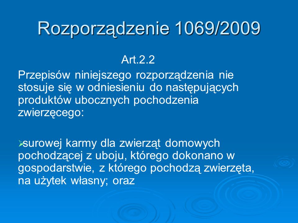 Rozporządzenie 1069/2009 Art.2.2.