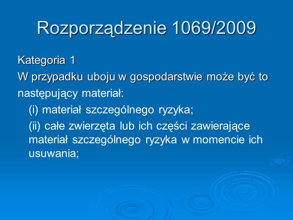 Rozporządzenie 1069/2009 Kategoria 1