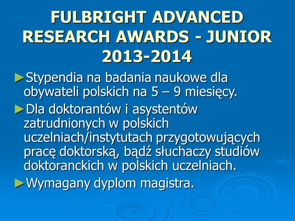 FULBRIGHT ADVANCED RESEARCH AWARDS - JUNIOR