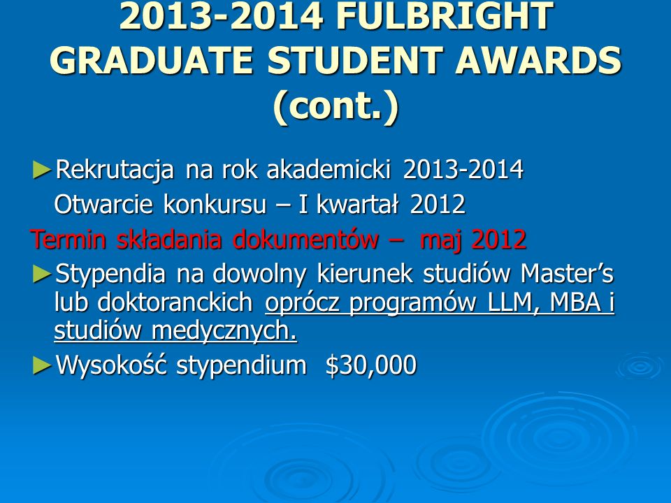 FULBRIGHT GRADUATE STUDENT AWARDS (cont.)