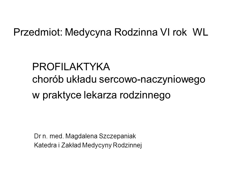 Przedmiot: Medycyna Rodzinna, Wydział LEkarski II UM Poznan, VI rok