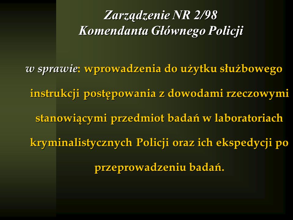 Zarządzenie NR 2/98 Komendanta Głównego Policji