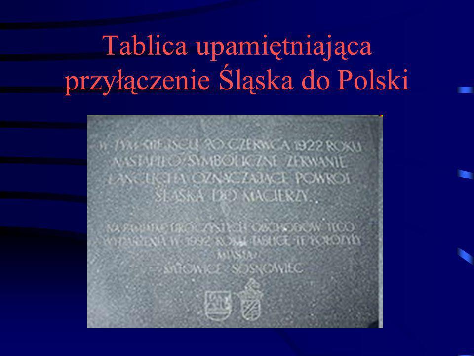 Tablica upamiętniająca przyłączenie Śląska do Polski