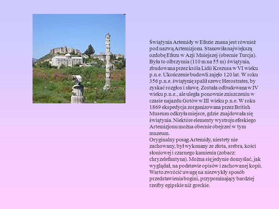 Świątynia Artemidy w Efezie znana jest również pod nazwą Artemizjonu