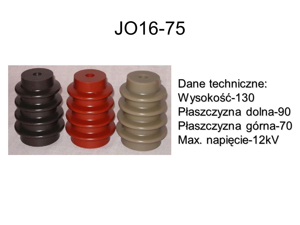 JO16-75 Dane techniczne: Wysokość-130 Płaszczyzna dolna-90