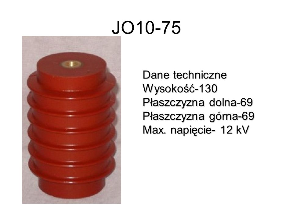 JO10-75 Dane techniczne Wysokość-130 Płaszczyzna dolna-69