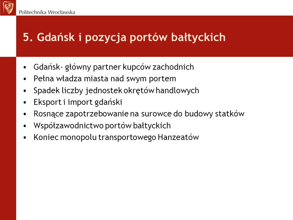 5. Gdańsk i pozycja portów bałtyckich