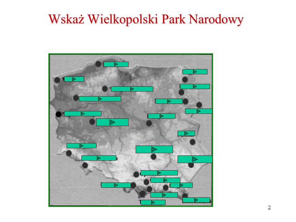 Wskaż Wielkopolski Park Narodowy
