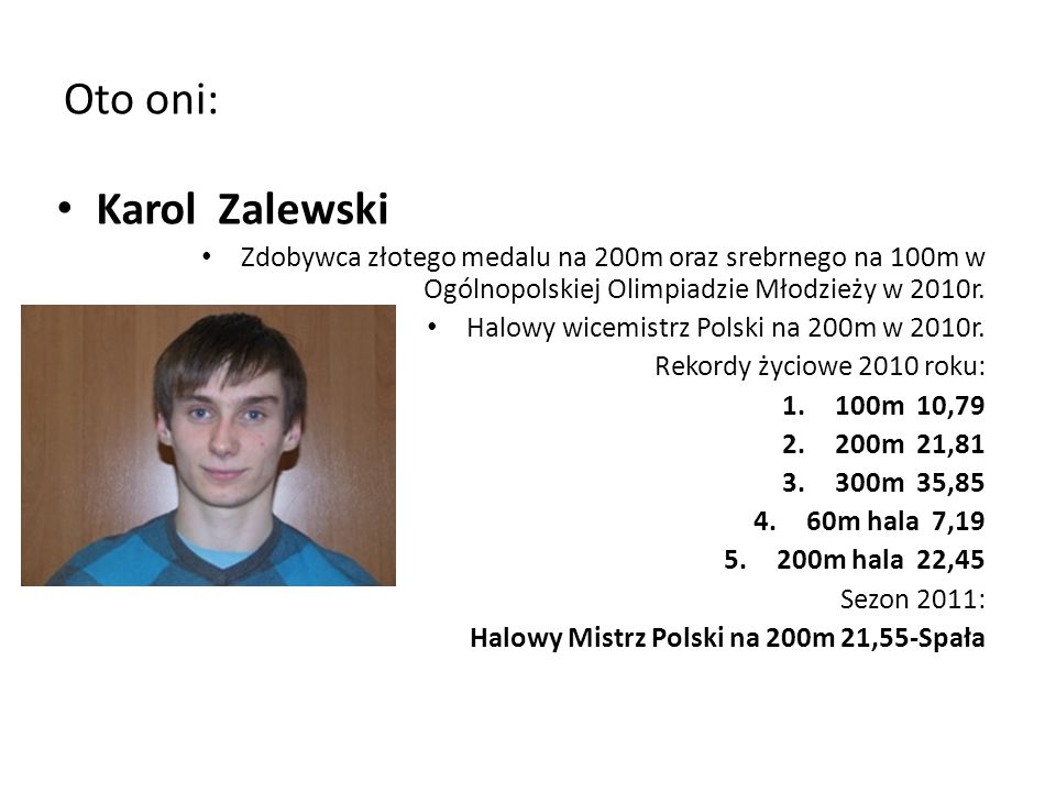 Oto oni: Karol Zalewski
